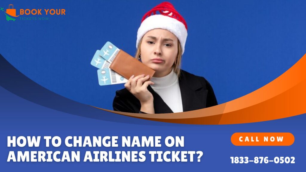 american airlines ticket name change